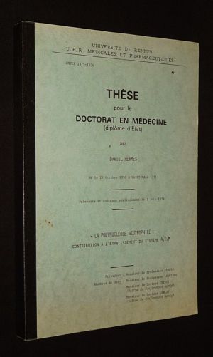 La Polynucléose neutrophile : Contribution à l'établissement du système A.D.M.