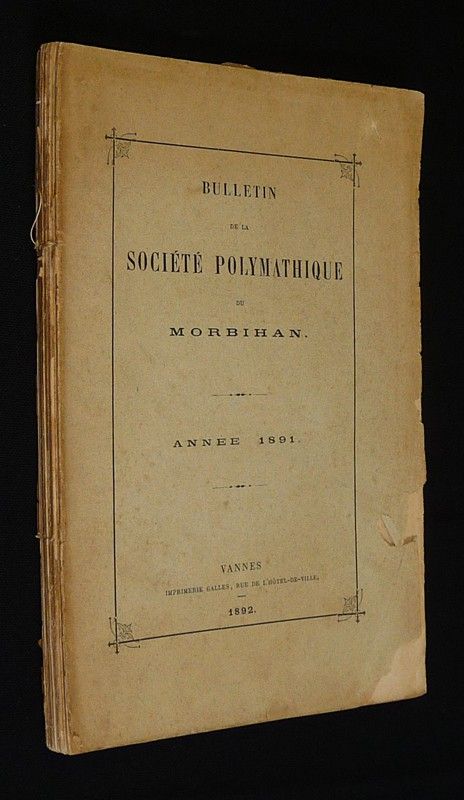 Bulletin de la Société Polymathique du Morbihan, année 1891