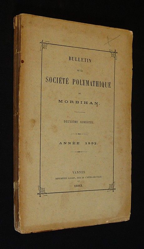 Bulletin de la Société Polymathique du Morbihan, 2e semestre 1892