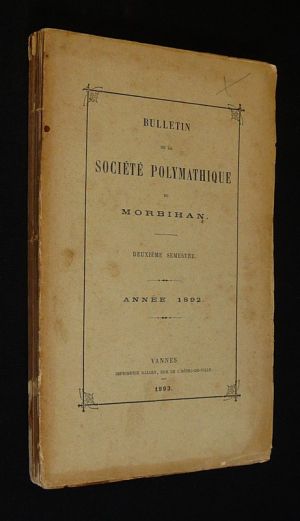 Bulletin de la Société Polymathique du Morbihan, 2e semestre 1892