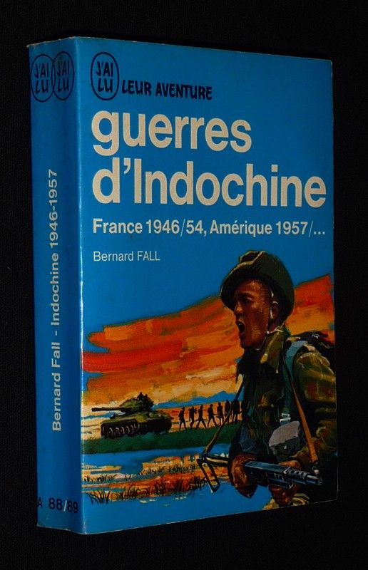 Guerres d'Indochine : France1946/54 - Amérique 1957-...