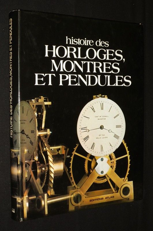 Histoire des horloges, montres et pendules