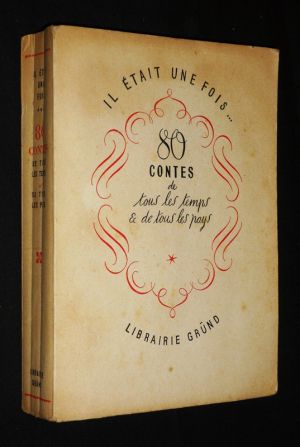 Il était une fois... 80 Contes de tous les temps et de tous les pays