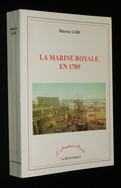 La Marine Royale en 1789