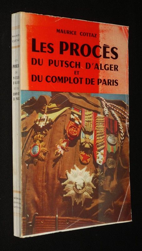 Les Procès du Putsch d'Alger et du complot de Paris