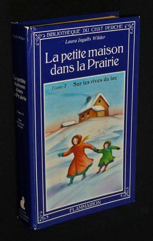 La Petite maison dans la prairie, Tome 3 : Sur les rives du lac