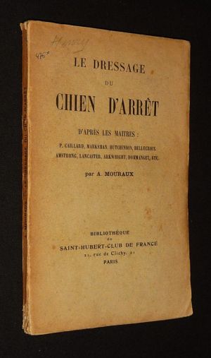 Le Dressage du chien d'arrêt