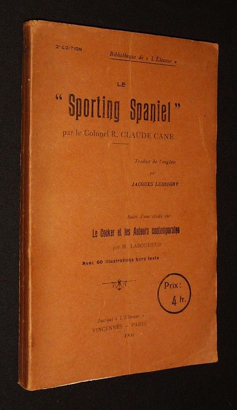 Le Sporting Spaniel, suivi d'une étude sur le Cocker et les auteurs contemporains