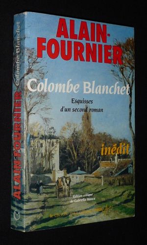 Colombe Blanchet : Esquisses d'un second roman