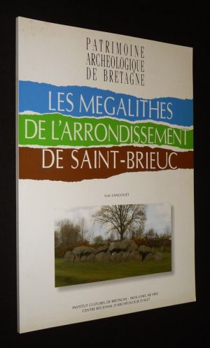 Les mégalithes de l'arrondissement de Saint-Brieuc