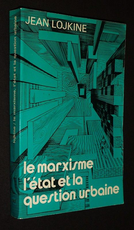 Le Marxisme, L'état et la question urbaine