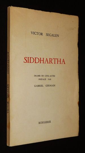 Siddhartha : Drame en cinq actes