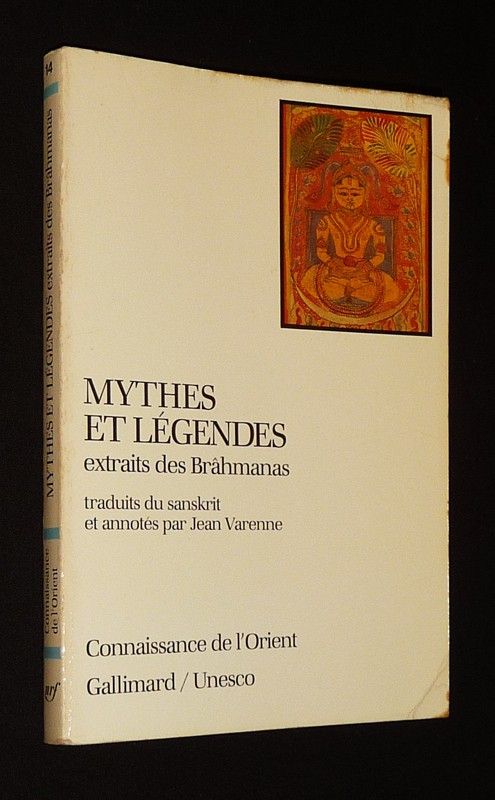 Mythes et légendes, extraits des Brâhmanas