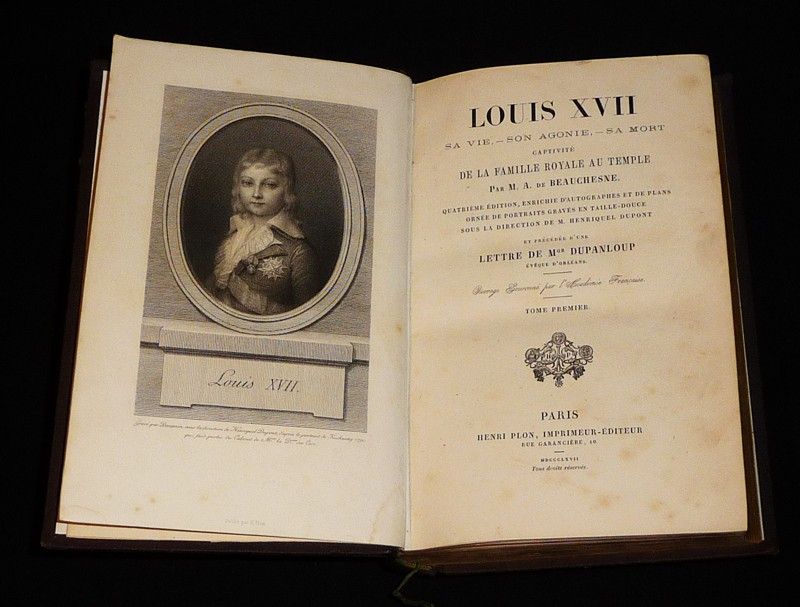 Louis XVII : Sa vie - Son agonie - Sa mort. Captivité de la famille royale au Temple (2 volumes)