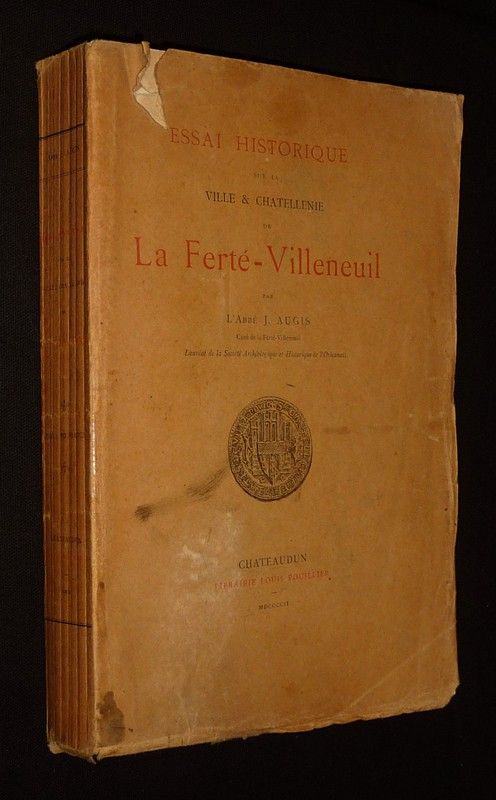 Essai historique sur la ville et châtellenie de la Ferté-Villeneuil