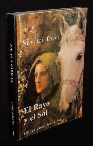 El Rayo y el Sol. Obras completas Vol. 1