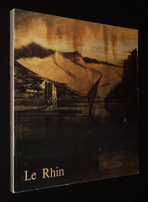 Le Rhin : Le voyage de Victor Hugo en 1840 (Maison de Victor Hugo, 25 mars - 29 juin 1985)