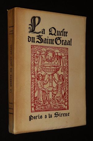 La Queste du Saint Graal, translatée des manuscrits du XIIIe siècle