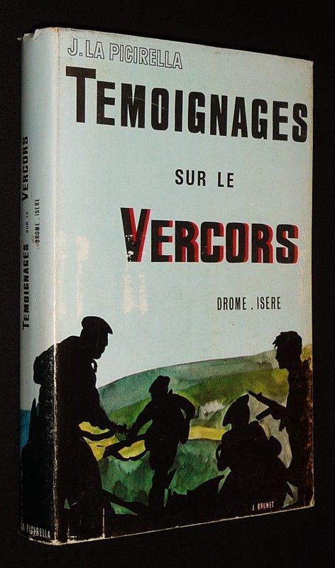 Témoignage sur le Vercors : Drôme et Isère