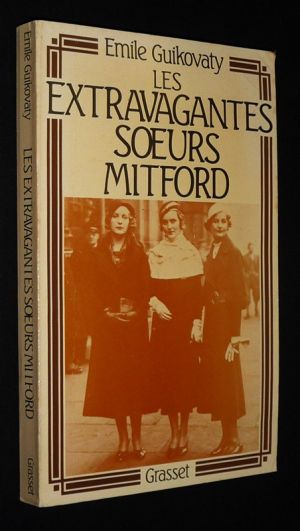 Les Extravagantes soeurs Mitford