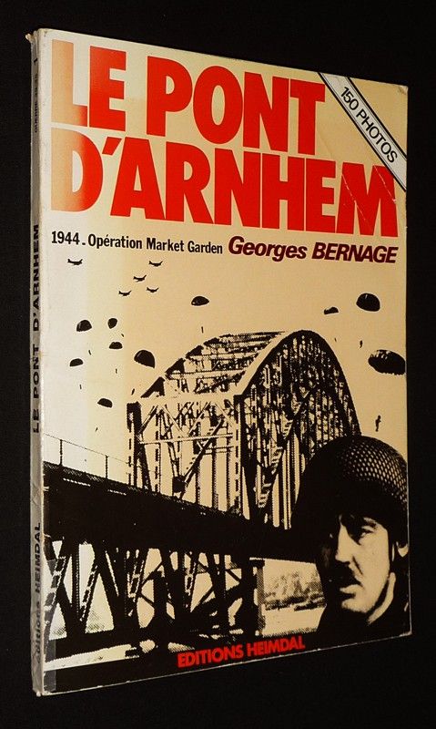 Le Pont d'Arnhem : 1944, Opération Market Garden