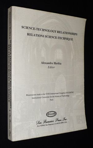 Science-Technology Relationships / Relations science-technique