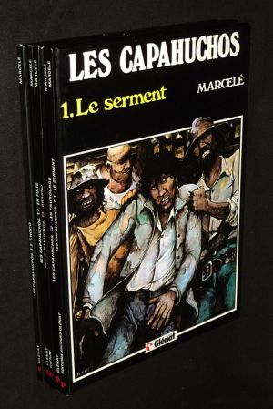 Les Capahuchos (complet en 5 volumes) : Le Serment - Les Faubourgs - Brasno - En fuite - Chocq