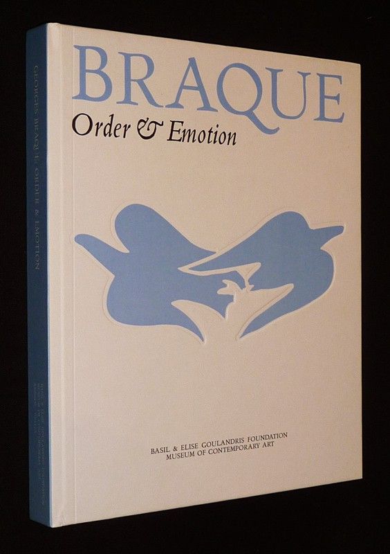 Braque: Order and Emotion