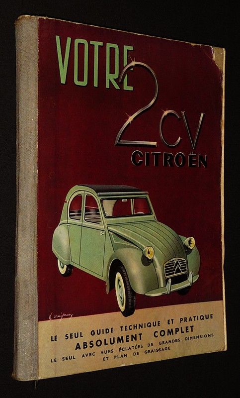 Votre 2 CV Citroën : Tous modèles 375 et 425 cc.