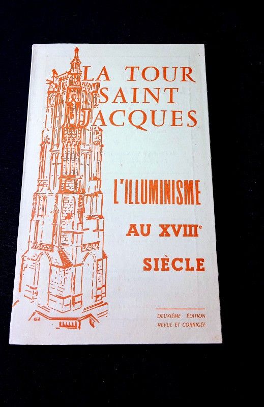 La Tour Saint Jacques (II, III, IV), l'illuminisme au XVIIIe siècle