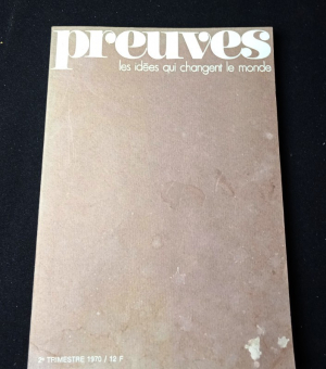 Preuves, les idées qui changent le monde, 2e trimestre 1970