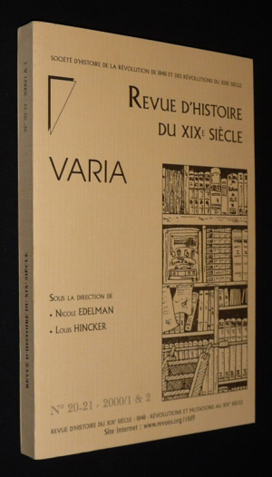 Revue d'histoire du XIXe siècle (n°20-21, 2000/1 et 2) : Varia