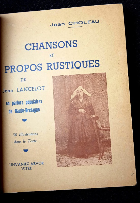Chansons et propos rustiques de Jean Lancelot en parlers populaires de Haute-Bretagne