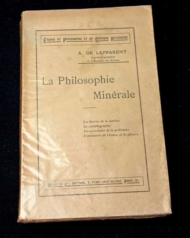 La Philosophie Minérale : les théories de la matière, la cristallographie, les vicissitudes de la préhistoire, l'ancienneté de l'homme et les glaciers.