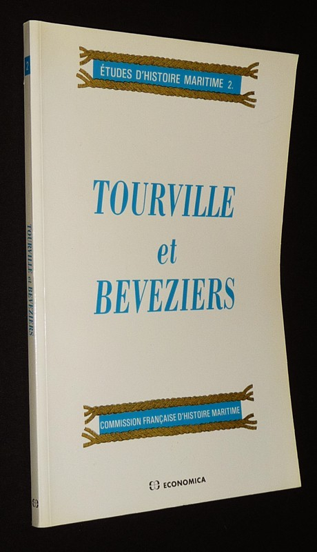 Tourville et Beveziers (Etudes d'histoire maritime 2)
