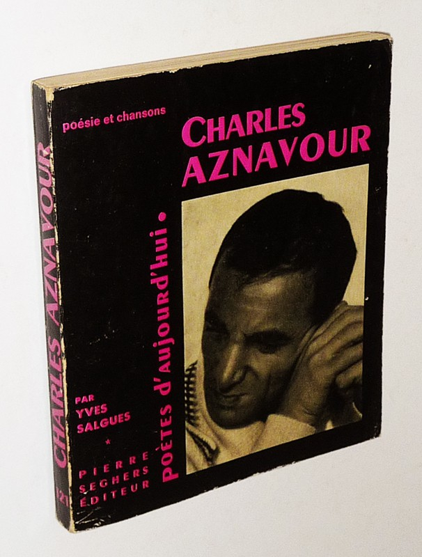 Charles Aznavour (Poètes d'aujourd'hui, n°121)
