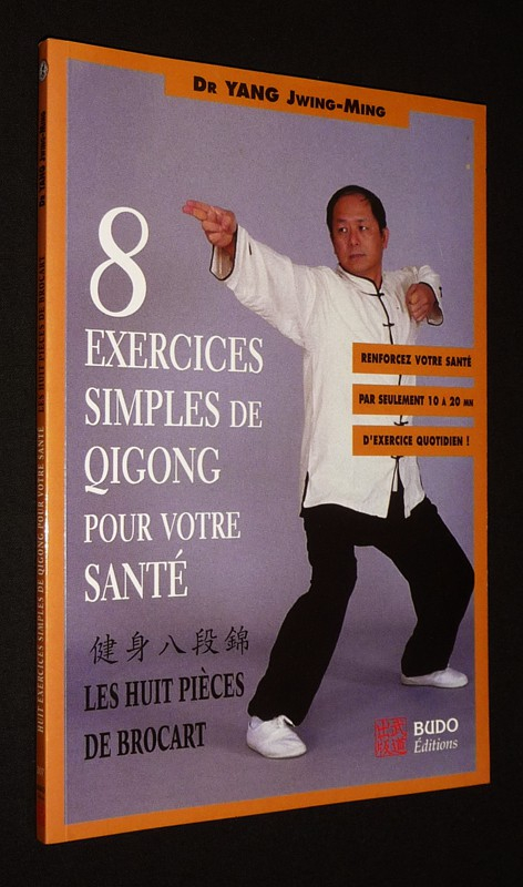 8 exercices simples de Qi-Gong pour votre santé : Les huit pièces de Brocart