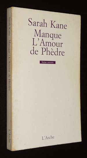 Manque - L'amour de Phèdre