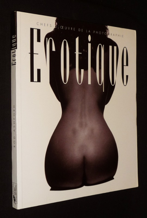 Chefs-d'oeuvre de la photographie érotique