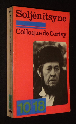 Soljénitsyne - Colloque de Cerisy