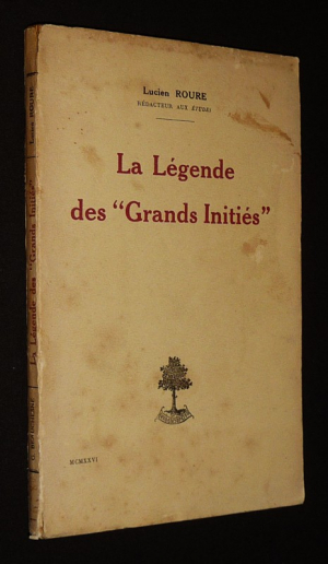 La Légende des "Grands Initiés"