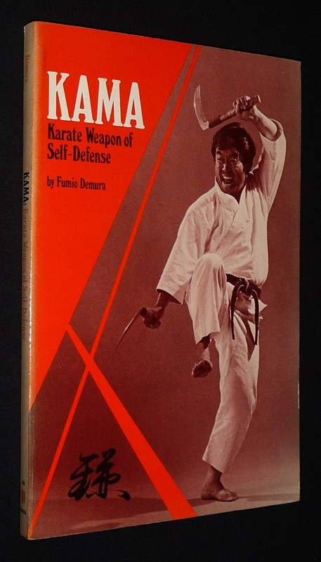 Kama: Karate Weapon of Self-Defense