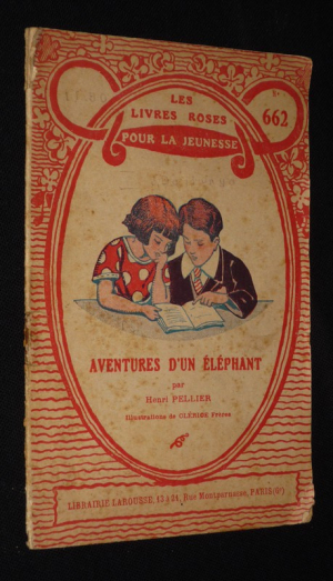 Aventures d'un éléphant (Les Livres roses pour la jeunesse, n°662)