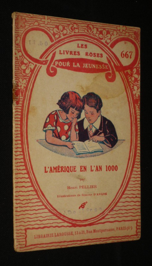 L'Amérique en l'an 1000 (Les Livres roses pour la jeunesse, n°667)