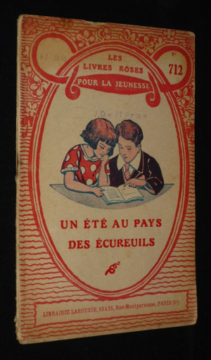 Un Eté au pays des écureuils (Les Livres roses pour la jeunesse, n°712)