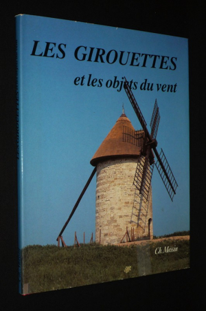 Les Girouettes et les objets du vent