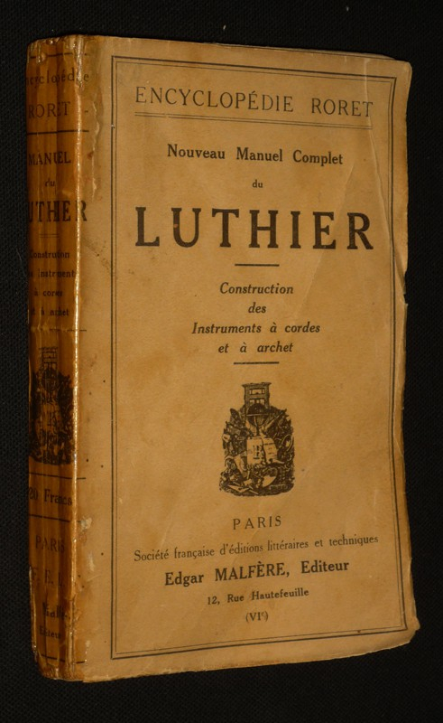 Nouveau manuel complet du luthier : Construction des instruments à corde et à archet (Encyclopédie Roret)