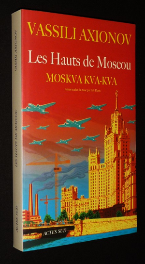 Les Hauts de Moscou : Moskva, Kva, Kva