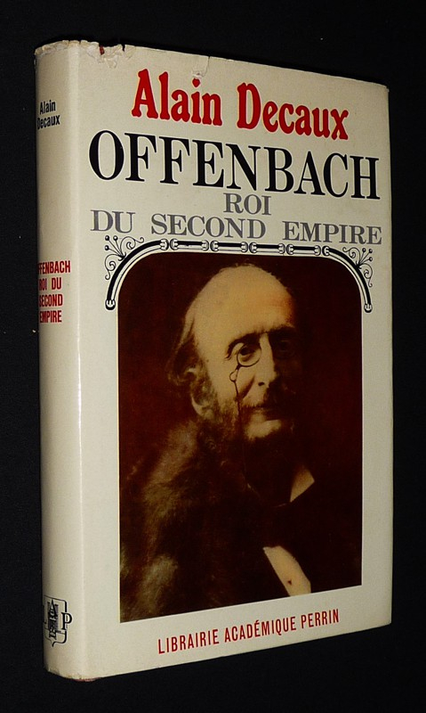 Offenbach, roi du Second Empire