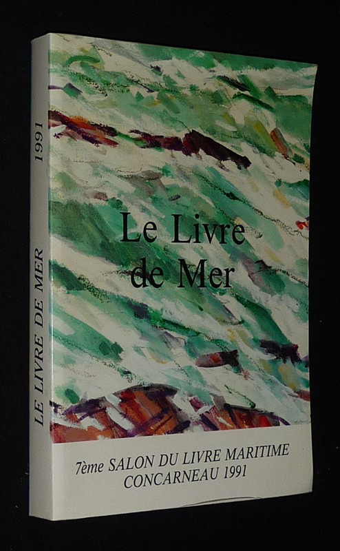 Le Livre de Mer - 7ème Salon du Livre maritime, Concarneau 1991